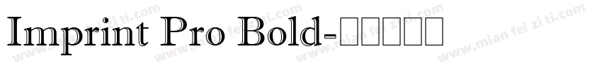 Imprint Pro Bold字体转换